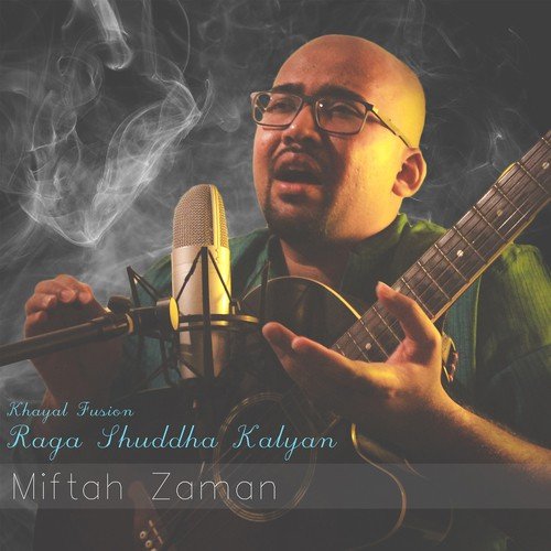 Khayal Fusion - Raga Shuddha Kalyan by Miftah Zaman - Download on PagalFree