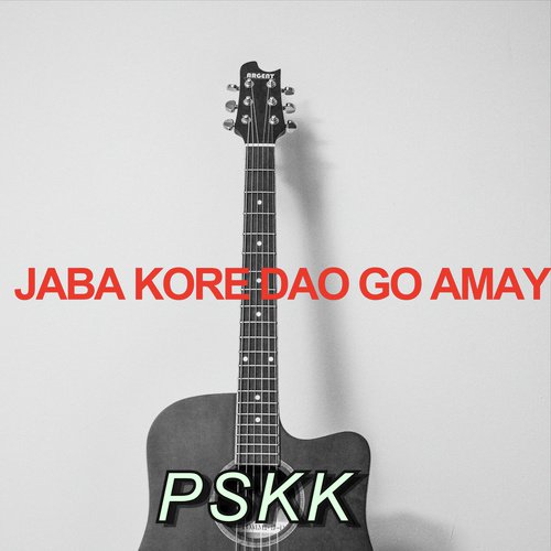 Jaba Kore Dao Go Amay by PSKK - Download on PagalFree