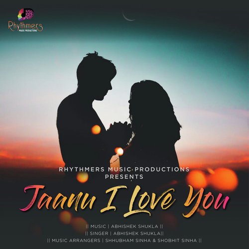 Jaanu I Love You by Abhishek Shukla - Download on PagalFree