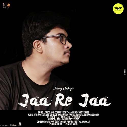 Jaa Re Jaa by Anurag Chatterjee - Download on PagalFree