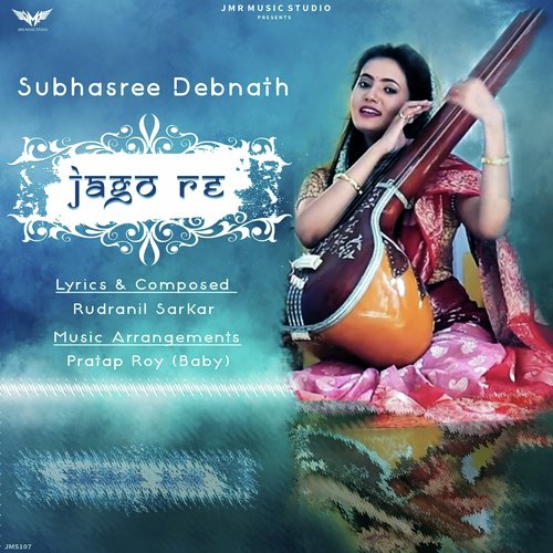 Jago Re by Subhasree Debnath - Download on PagalFree