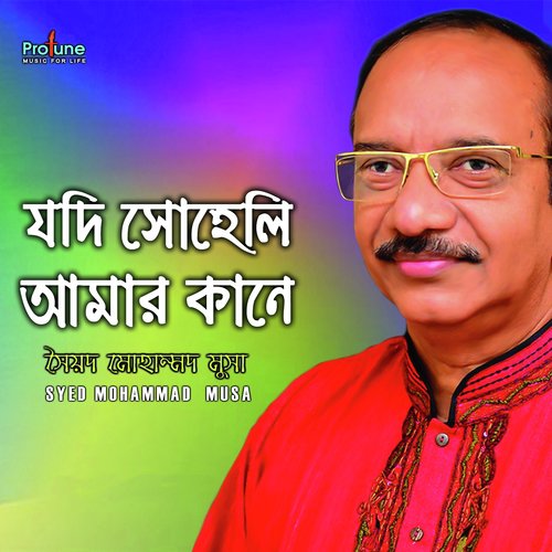Jodi Shoheli Amay Kane by Syed Mohammad Musa - Download on PagalFree