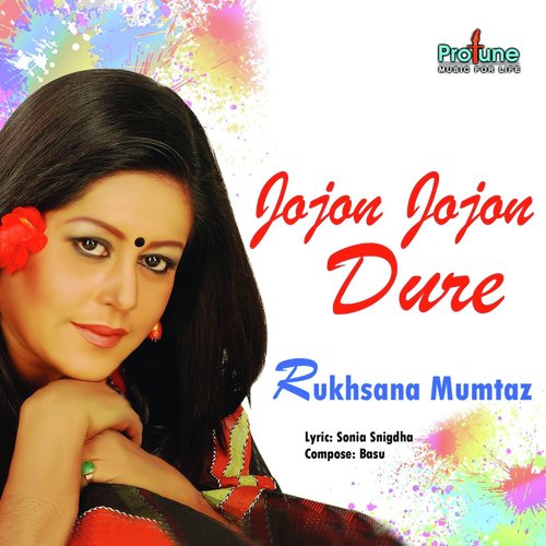 Jojon Jojon Dur by Rukhsana Mumtaz - Download on PagalFree