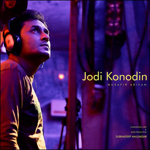 Jodi Konodin by Musafir Ariyan - Download on PagalFree