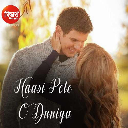 Haasi Pele o duniya by Sayam Paul - Download on PagalFree