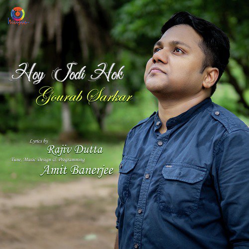 Hoy Jodi Hok by Gourab Sarkar - Download on PagalFree