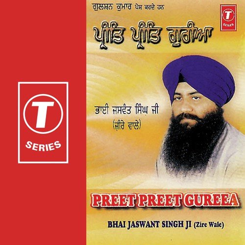 Preet Preet Gureea Mohan Laalna by Bhai Jaswant Singh-Zire Wale - Download on PagalFree