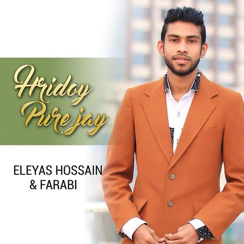 Hridoy Pure Jay by Eleyas Hossain, Farabi - Download on PagalFree