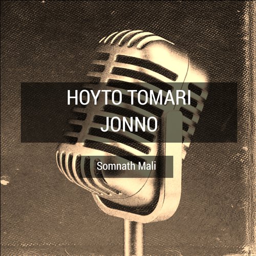 Hoyto Tomari Jonno by Somnath Mali - Download on PagalFree
