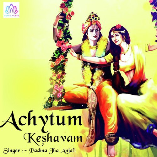 Achyutam Keshavam Krishna Damodaram by Padma Jha Anjali - Download on PagalFree