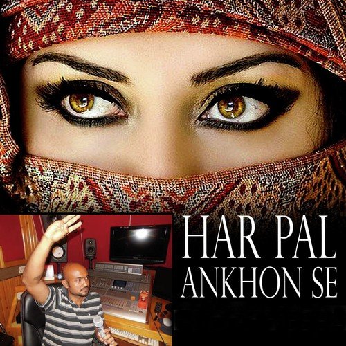 Har Pal Ankhon Se by Monideepa Banerjee - Download on PagalFree