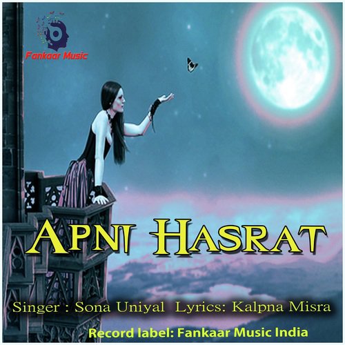Apni Hasrat by Sona Uniyal - Download on PagalFree