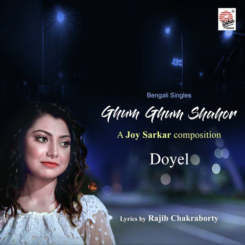 Ghum Ghum Shahor by Doyel - Download on PagalFree