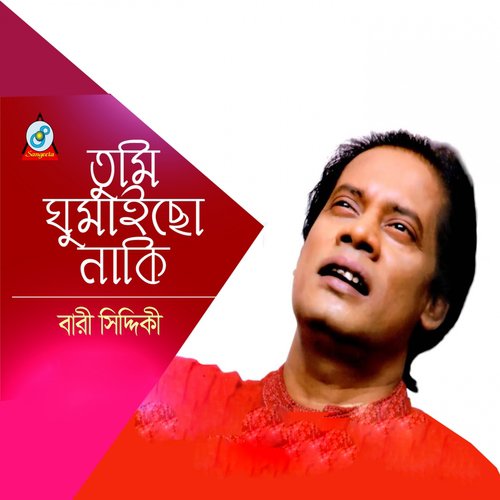 Gumaicho Naki by Bari Siddique - Download on PagalFree