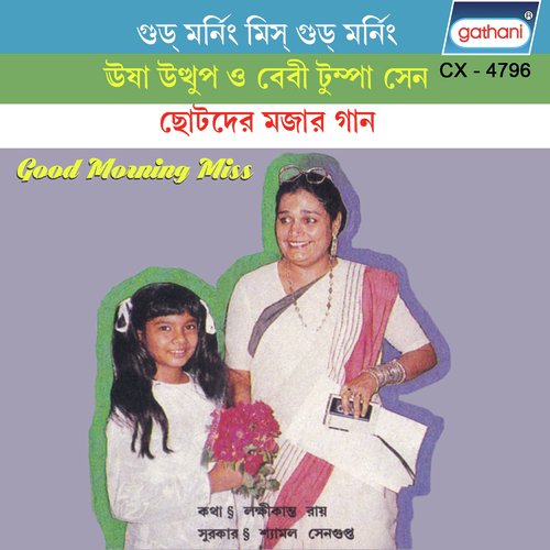 Good Morning Miss by Usha Uthup, Tumpa Sen - Download on PagalFree