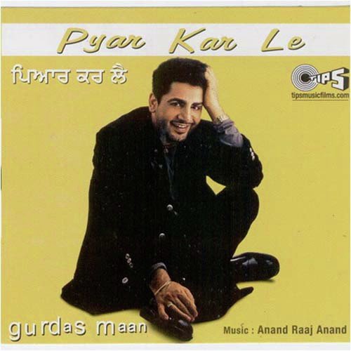 Pyar Kar Le by Gurdas Maan, Anand Raj Anand - Download on PagalFree