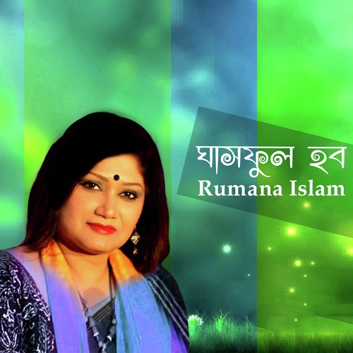 Ghasphul Hobo by Rumana Islam - Download on PagalFree