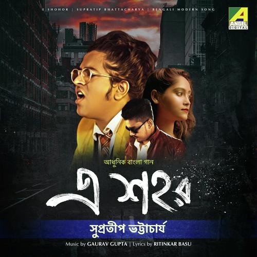 E Shohor by Supratip Bhattacharya - Download on PagalFree