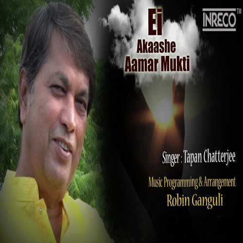 Ei Akaashe Aamar Mukti by Tapan Chatterjee - Download on PagalFree