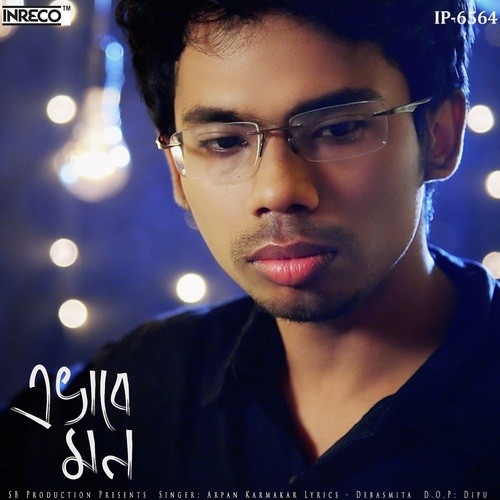 Evabe Mon by Arpan Karmakar - Download on PagalFree