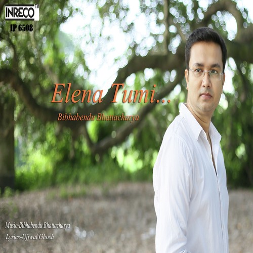 Elena Tumi by Bibhabendu Bhattacharya - Download on PagalFree