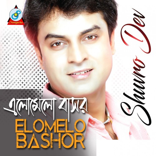 Elomelo Bashor by Shuvro Dev - Download on PagalFree
