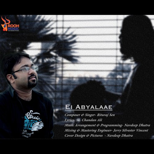 Ei Abyalaae by Rituraj Sen - Download on PagalFree