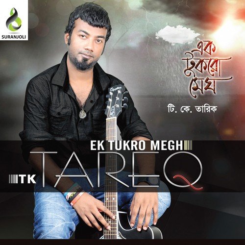 Ek Tukro Megh by TK Tareq - Download on PagalFree