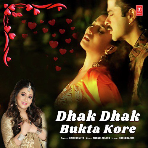 Dhak Dhak Bukta Kore by Anand-Milind, Madhushmita - Download on PagalFree