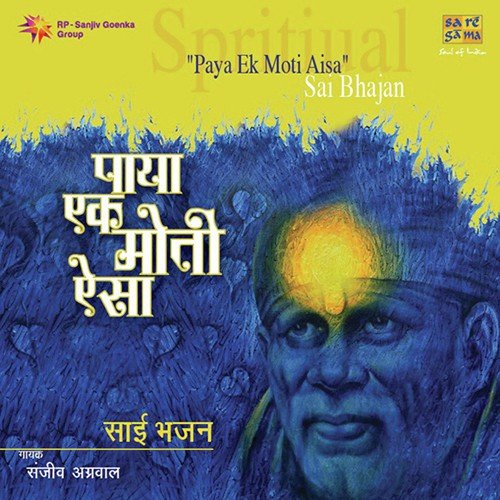 Paya Ek Moti Aisa by Sanjeev Aggarwal - Download on PagalFree