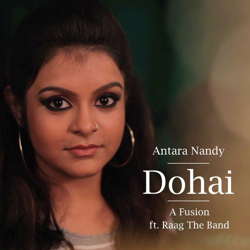 Dohai by Antara Nandy, Raag The Band - Download on PagalFree
