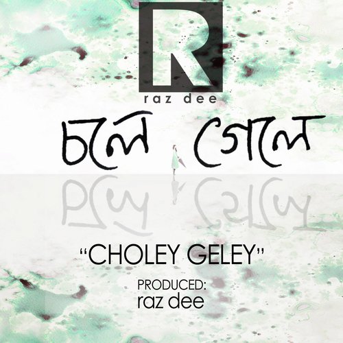 Choley Geley by Raz Dee - Download on PagalFree