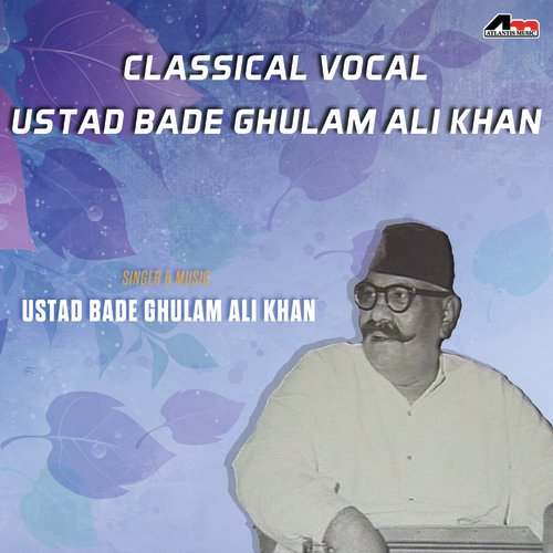 Raga Todi by Ustad Bade Ghulam Ali Khan - Download on PagalFree