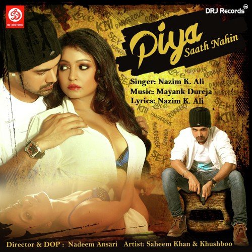 Piya Saath Nahin by Nazim K. Ali - Download on PagalFree