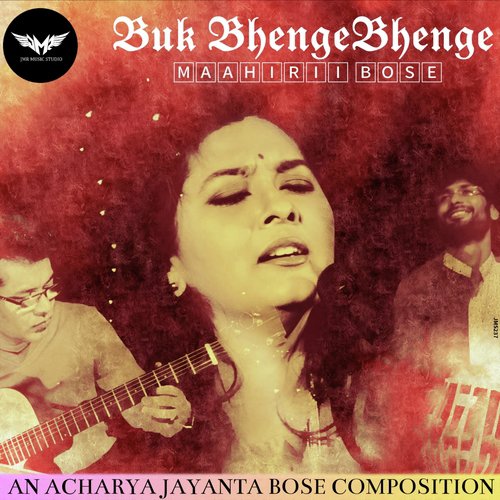 Buk Bhenge Bhenge by Maahirii Bose - Download on PagalFree
