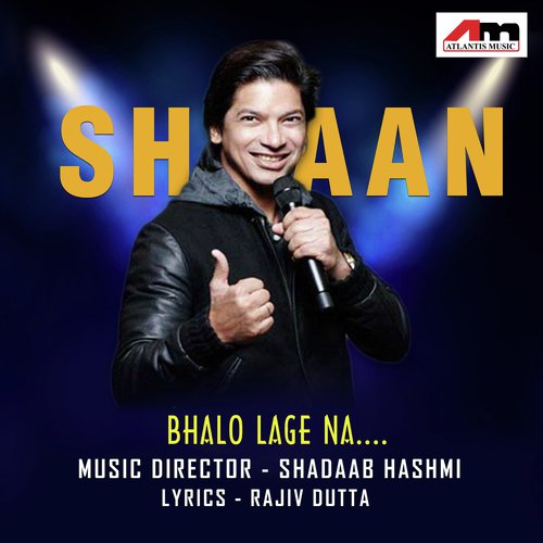 Bhalo Lage Na by Shaan - Download on PagalFree