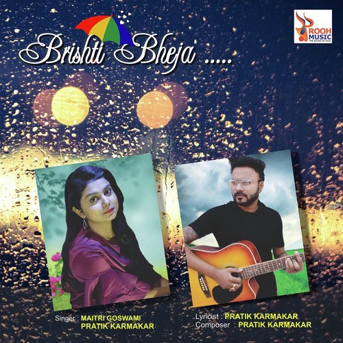 Bristi Bheja by Pratik Karmakar, Maitri Goswami - Download on PagalFree