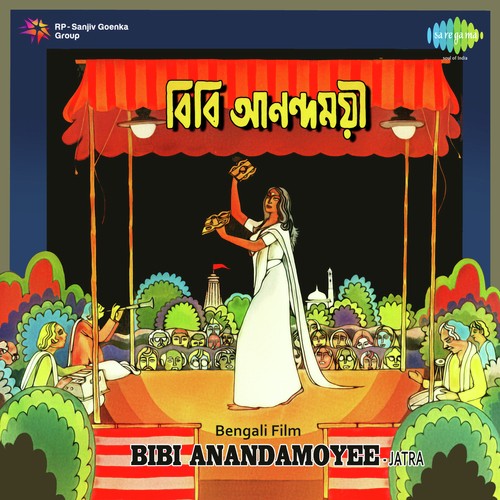 Bibi Anandamoyee, Pt. 1 by Shyamal Mitra - Download on PagalFree