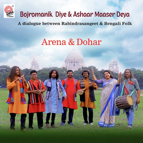 Bojromanik Diye and Ashaar Maaser Deya by Dohar, Arena Mukherjee - Download on PagalFree
