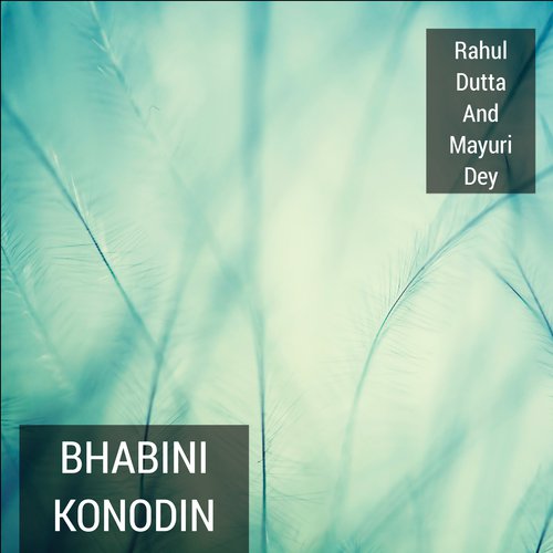 Bhabini Konodin by Rahul Dutta amp Mayuri Dey - Download on PagalFree
