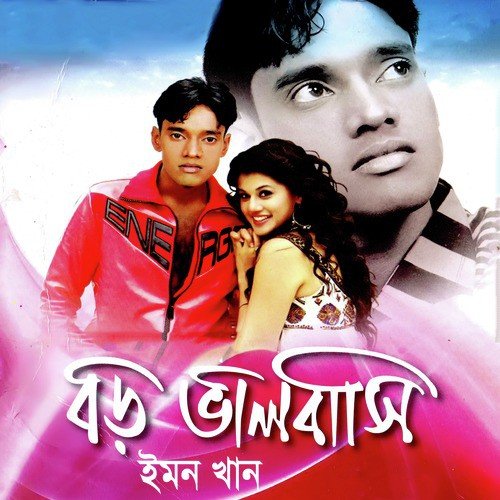 Boro Bhalobasi by Emon Khan - Download on PagalFree