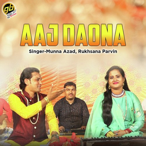 Aaj Daona by Munna Azad, Rukhsana Parvin - Download on PagalFree