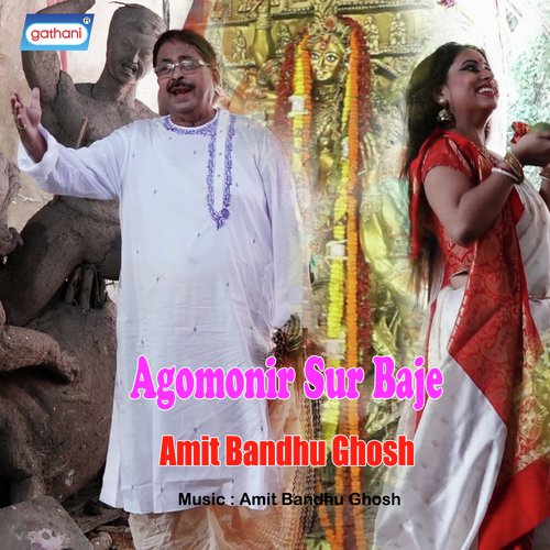 Agomonir Sur Baje by Amit Bandhu Ghosh - Download on PagalFree