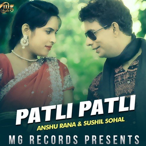 Patli Patli by Anshu Rana, Sushil Sohal - Download on PagalFree