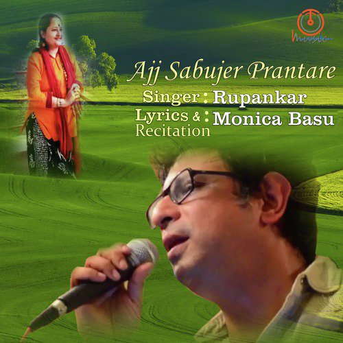 Ajj Sabujer Prantare by Rupankar - Download on PagalFree