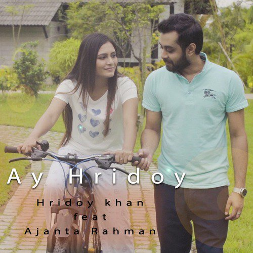 Ay Hridoy by Hridoy Khan, Ajanta Rahman - Download on PagalFree