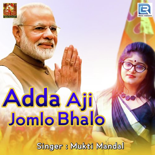 Adda Aji Jomlo Bhalo by Mukti Mandal - Download on PagalFree