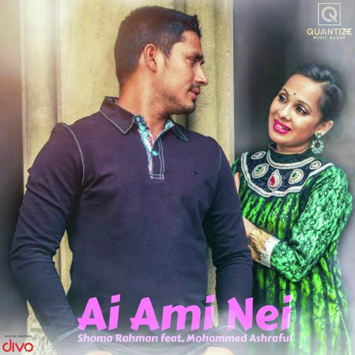 Ai Ami Nei by Atiq Shams, Shoma Rahman - Download on PagalFree