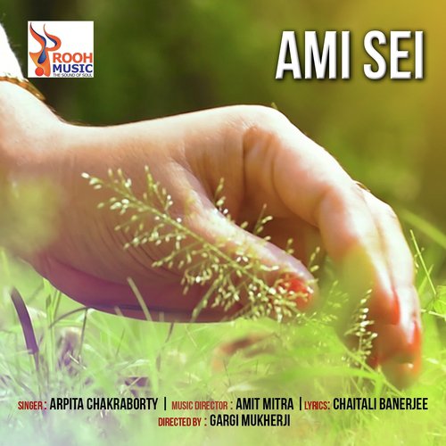 Ami Sei by Arpita Chakraborty - Download on PagalFree
