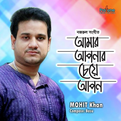 Amar Aponer Cheye Apon Jejon by Mohit Khan - Download on PagalFree